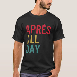 Camiseta Apres All Day Winter Sports Apres Ski Lover Skiing