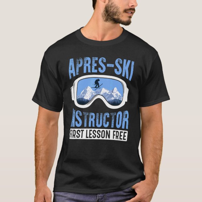 Camiseta Apres Ski Instructor First Lesson Free  Skiing Sha (Frente)