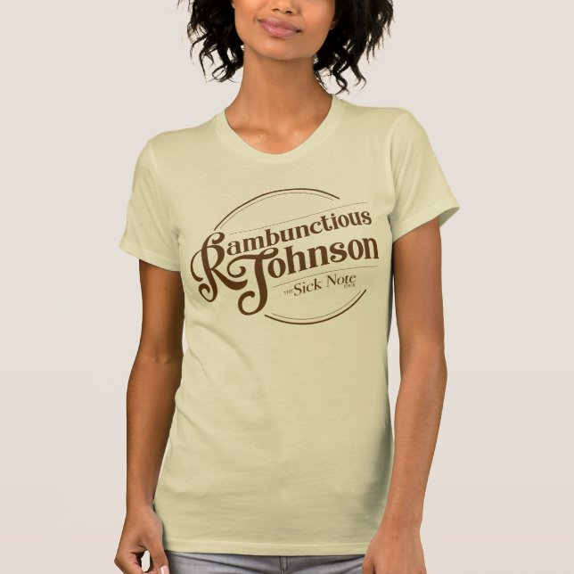 Camiseta Apresentação do Rambuncitious Johnson Sick Note (Frente)