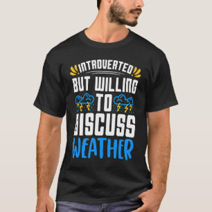 Camiseta Apresentado, Mas Disposto A Cientista Previsão M