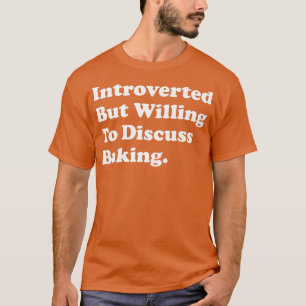 Camiseta Apresentado, Mas Disposto A Discutir A Baking