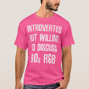 Camiseta Apresentado, Mas Disposto A Discutir A Vintage Rb 