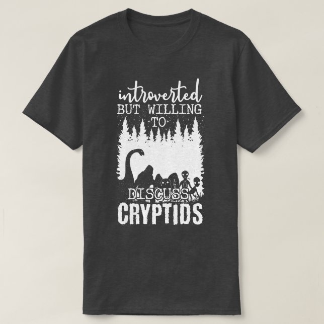 Camiseta Apresentado, Mas Disposto A Discutir Criptids 1 (Frente do Design)