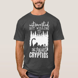 Camiseta Apresentado, Mas Disposto A Discutir Criptids 1