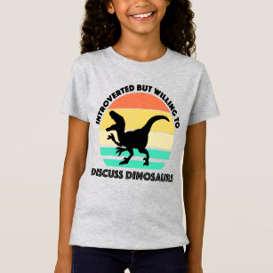 Camiseta Apresentado Mas Disposto A Discutir Dinossauros