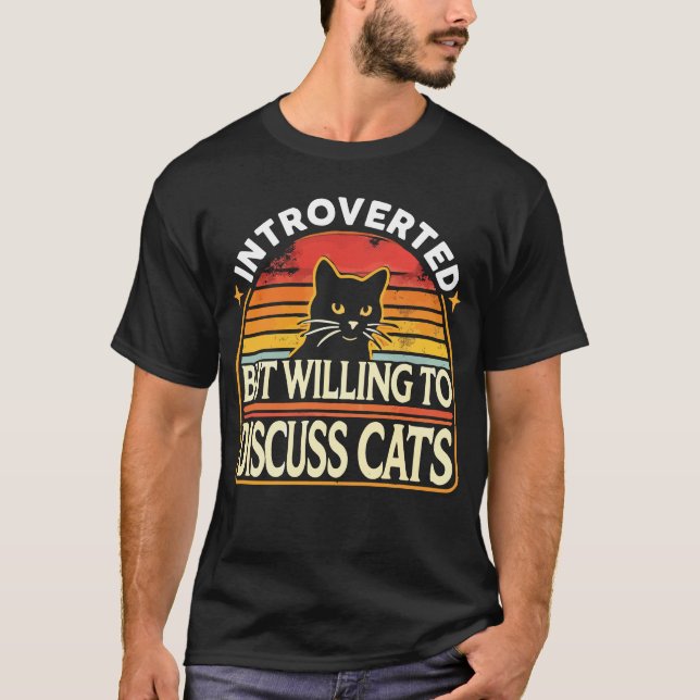 Camiseta Apresentado mas disposto a discutir gatos - Engraç (Frente)