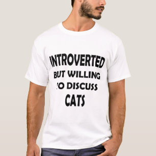 Camiseta Apresentado mas disposto a discutir gatos - Engraç