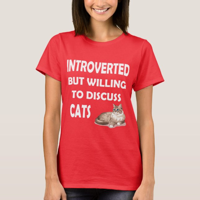 Camiseta Apresentado mas disposto a discutir gatos - Humoro (Frente)