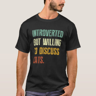 Camiseta Apresentado Mas Disposto A Discutir Gatos Kitten P