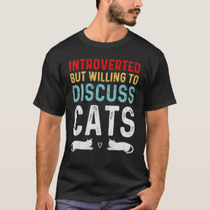 Camiseta Apresentado Mas Disposto A Discutir Gatos Kitten P