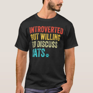 Camiseta Apresentado Mas Disposto A Discutir Gatos Kitten P