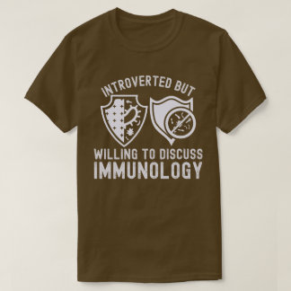 Camiseta Apresentado mas disposto a discutir imunologia