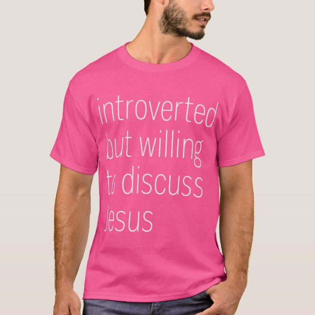 Camiseta Apresentado, Mas Disposto A Discutir Jesus (Frente)