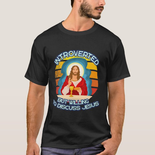 Camiseta Apresentado, Mas Disposto A Discutir Jesus Christi (Frente)