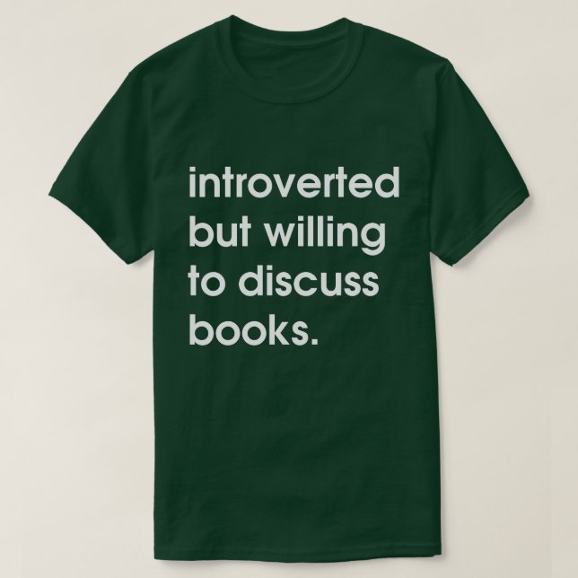 Camiseta Apresentado mas disposto a discutir livros. (Frente do Design)