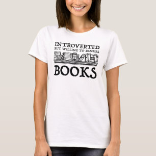 Camiseta Apresentado, Mas Disposto A Discutir Livros