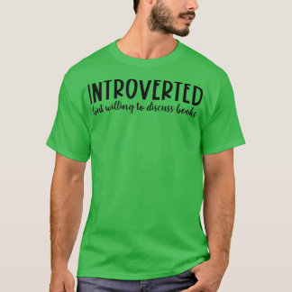 Camiseta Apresentado, Mas Disposto A Discutir Livros Engraç