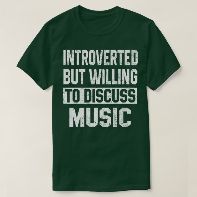 Camiseta Apresentado, Mas Disposto A Discutir Música Engraç (Frente do Design)