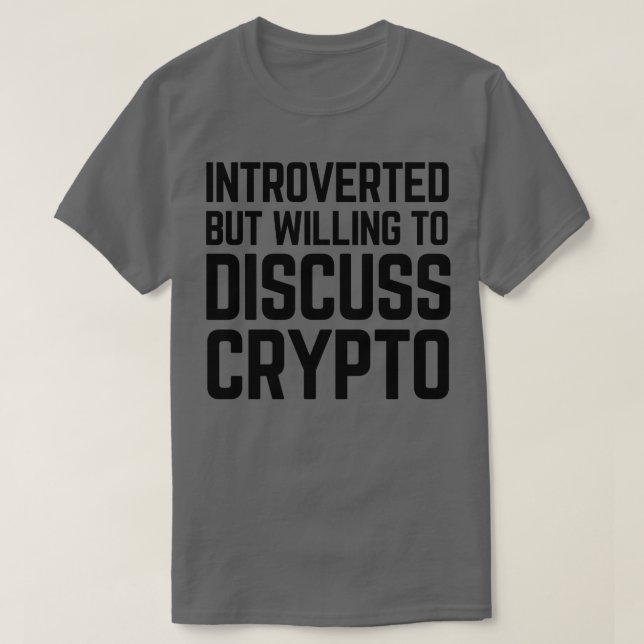 Camiseta Apresentado mas disposto a discutir o Crypto Crypt (Frente do Design)