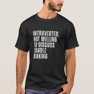 Camiseta Apresentado mas disposto a discutir o Fazer de Vel