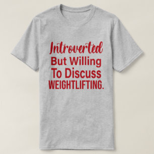 Camiseta Apresentado, Mas Disposto A Discutir O Levantament