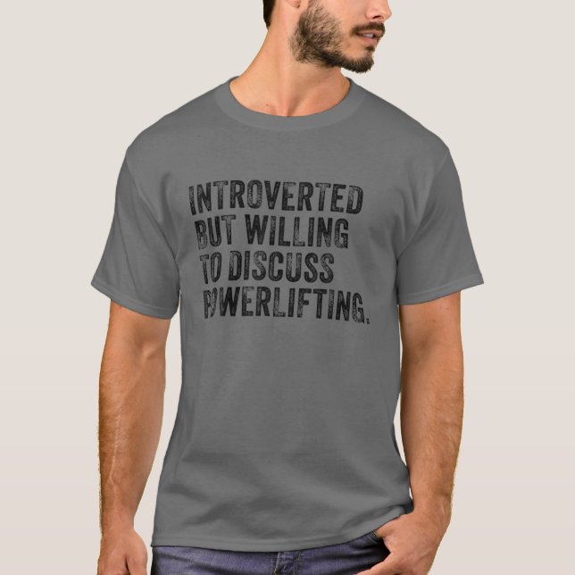 Camiseta Apresentado, Mas Disposto A Discutir O Powerinclus (Frente)