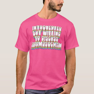 Camiseta Apresentado Mas Disposto A Discutir O Sadomasoquis