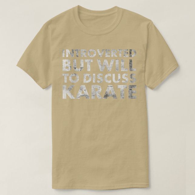 Camiseta Apresentado Mas Vai Discutir Karate Para Martial (Frente do Design)