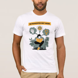 Camiseta Apresentado mas Woke T-Shirt | Ativista minimalist