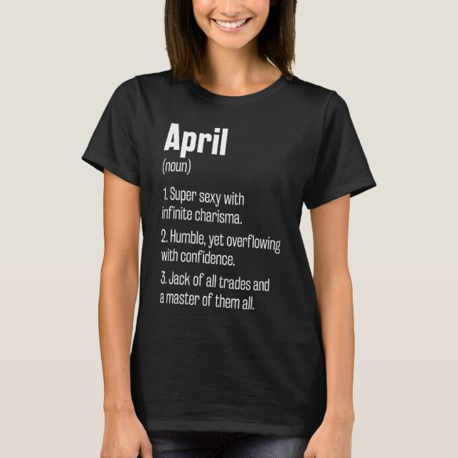 Camiseta April Definition Funny First Name Humor Apelido (Frente)