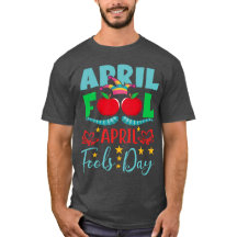 April Fool April Fool's Day Unisex T-Shirt
