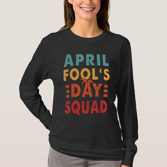 Camiseta April Fool Day Squad Engraçado 1rua de abril Retro (Frente)