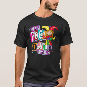 Camiseta April Fools Day Brincadeira Kit 1Rua abril Piadas