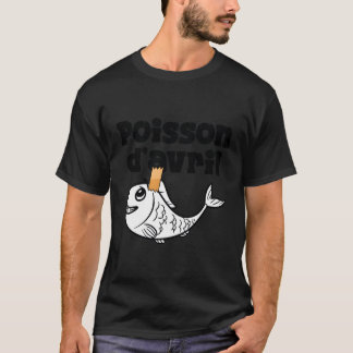 Camiseta April Fool'S Day Hoaxes Piada Poisson D'Avril 2023