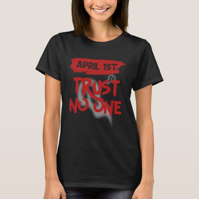 Camiseta April Fools Day Outfit April 1st Prank April Fool  (Frente)