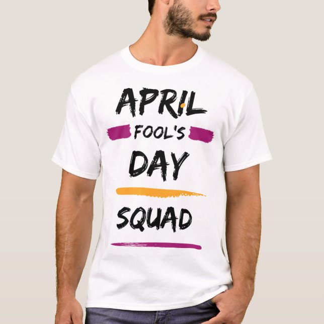 Camiseta April Fool's Day Squad (Frente)