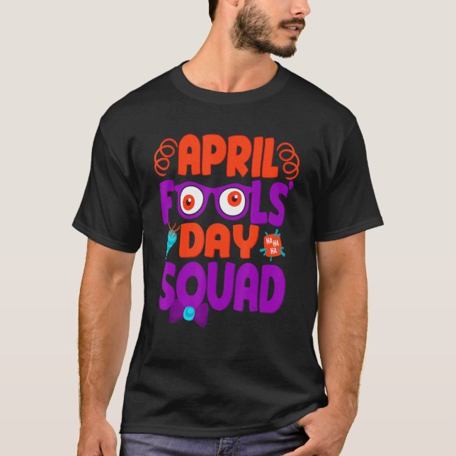 Camiseta April Fools' Day Squad, Brincadeira Cotação April  (Frente)