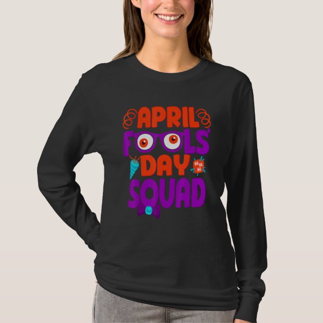 Camiseta April Fools' Day Squad, Brincadeira Cotação April  (Frente)