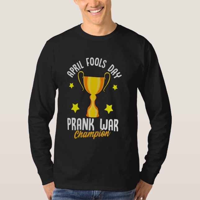 Camiseta April Fools Day War Champion Engraçado Vencedor Da (Frente)