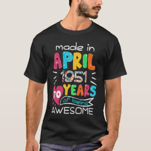 Camiseta April Girls 1951 70 Birthday, 70 anos, feita em