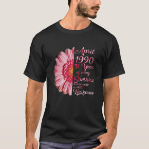 Camiseta April Girls 1990 Birthday Gift 31 Anos Fez I