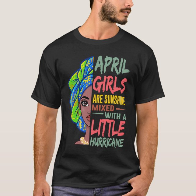 Camiseta April Girls Are Sunshine Mixed With A Little Hurri (Frente)