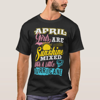Camiseta April Girls Are Sunshine Mixed With A Little Hurri