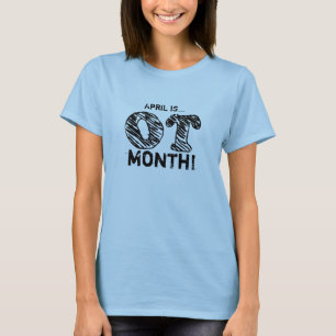 Camiseta April is...OT month!