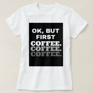 Camiseta Aprovação, mas primeiro café: T-shirt básico d