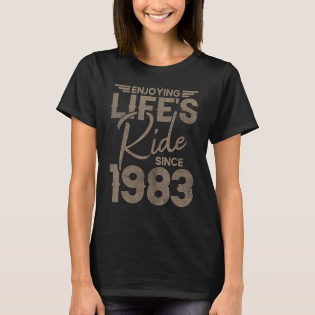 Camiseta Aproveitando o passeio da vida desde 1983 para a a (Frente)