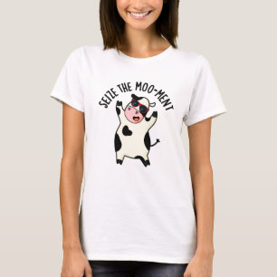 Camiseta Aproveite O Momento Vaca Engraçada Pun