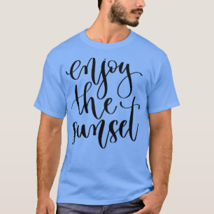 Camiseta Aproveite o pôr do sol