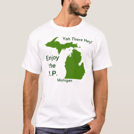 Camiseta Aproveite o U.P. Michigan com Da Yoopers