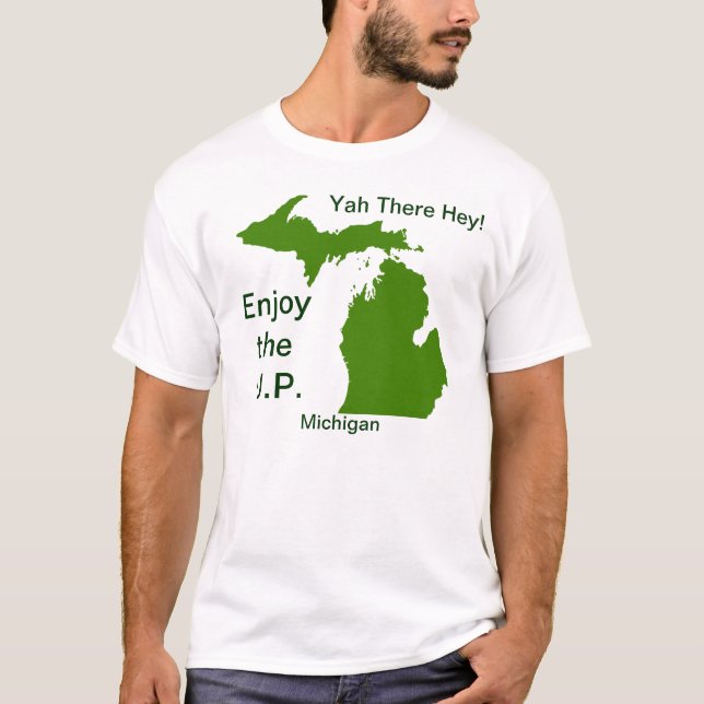 Camiseta Aproveite o U.P. Michigan com Da Yoopers (Frente)